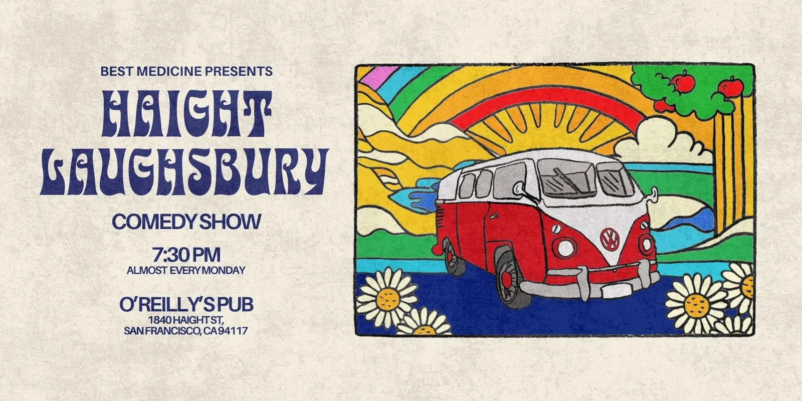 Best Medicine Presents Haight Laughsbury Comedy Show