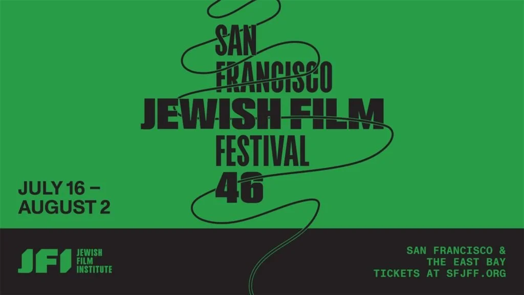 Jewish Film Institute presents San Francisco Jewish Film Festival 46