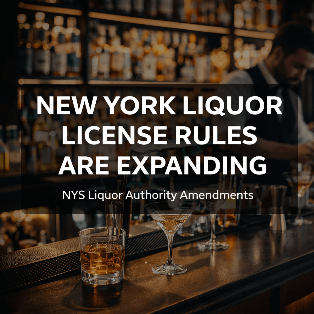 New York State Liquor Authority Amendments to Liquor Licensing
