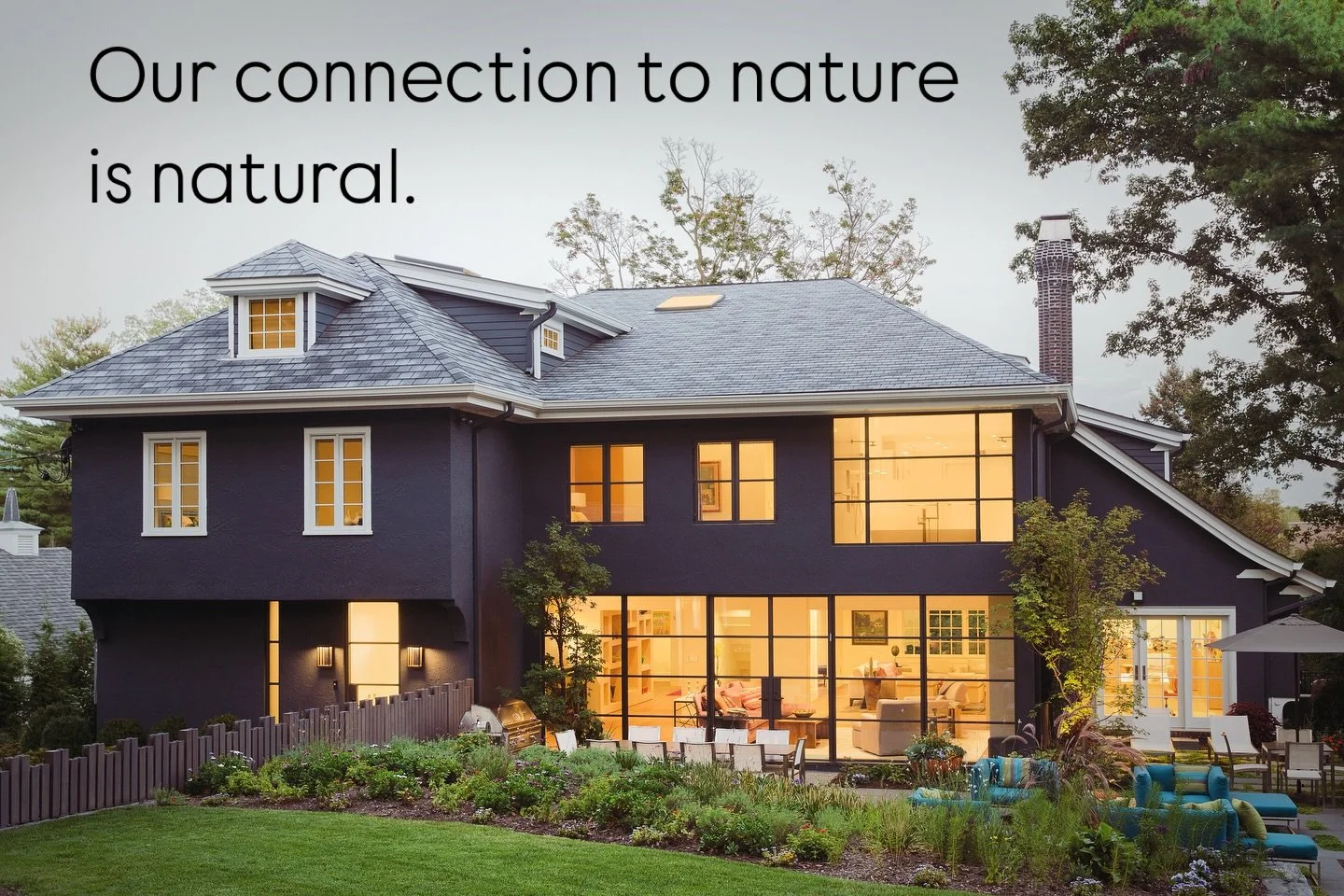 Our connection to nature is natural.  It&rsquo;s within us.  It calms us. It nurtures us.  It revives us. 

When we integrate it into design we call it Biophilia.  Through this lens, with this information, we intentionally make design choices like pl