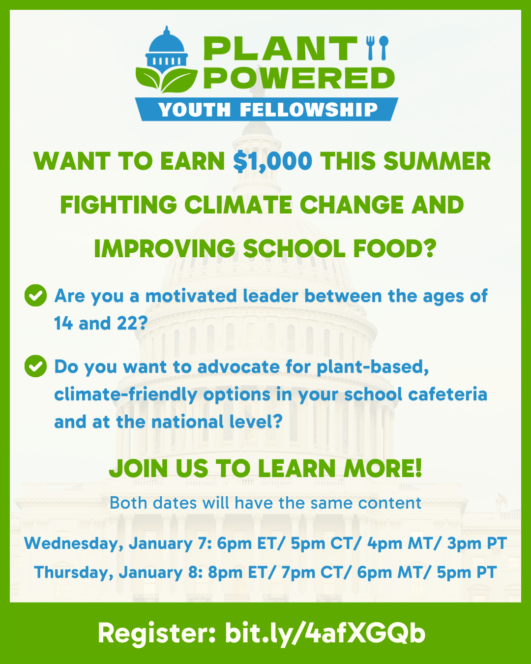 Flyer for 'Plant Powered Youth Fellowship' with details on earning $1,000 by fighting climate change and improving school food, featuring a green and blue color scheme, logos, and date and registration information.