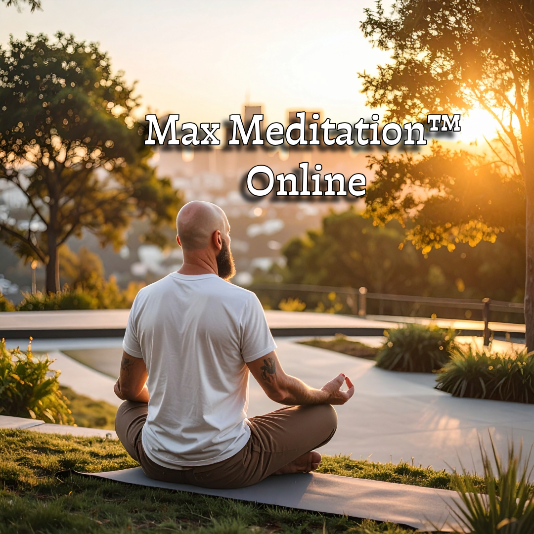 Max Meditation™