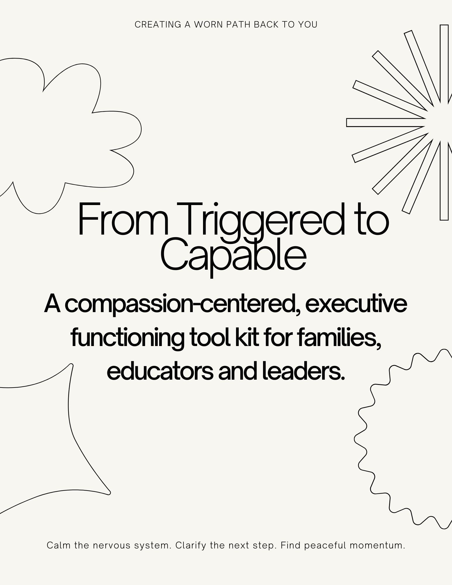 From Triggered to Capable - A toolkit for families, educators and leaders
