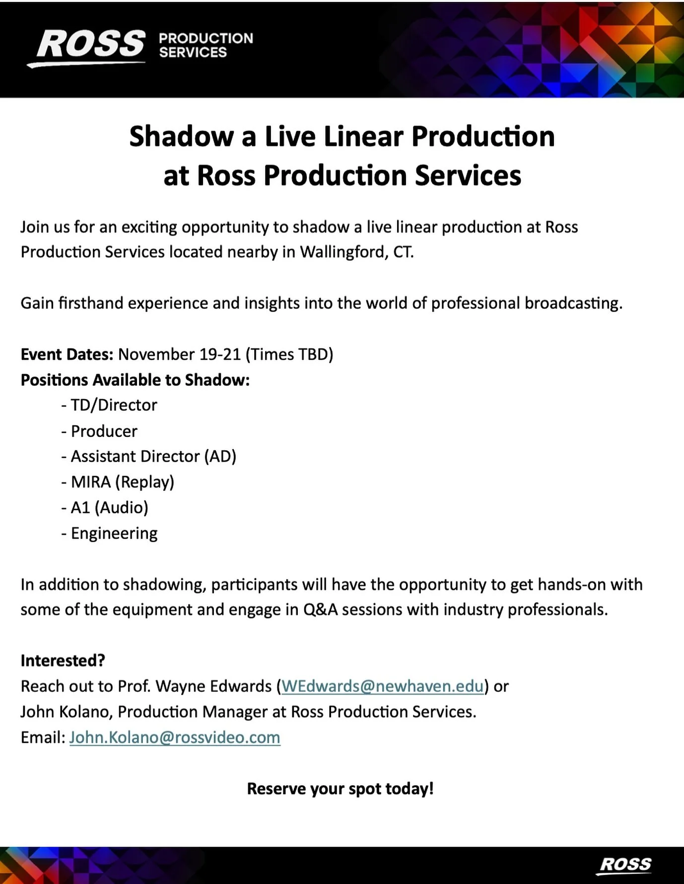 Calling all future broadcasters! 📣 Join us for a 3-day job shadow event at Ross Production Services. Gain firsthand experience and insights into the world of professional broadcasting.

🗓️ November 19-21
📍 Wallingford, CT

Spots are limited! Reser