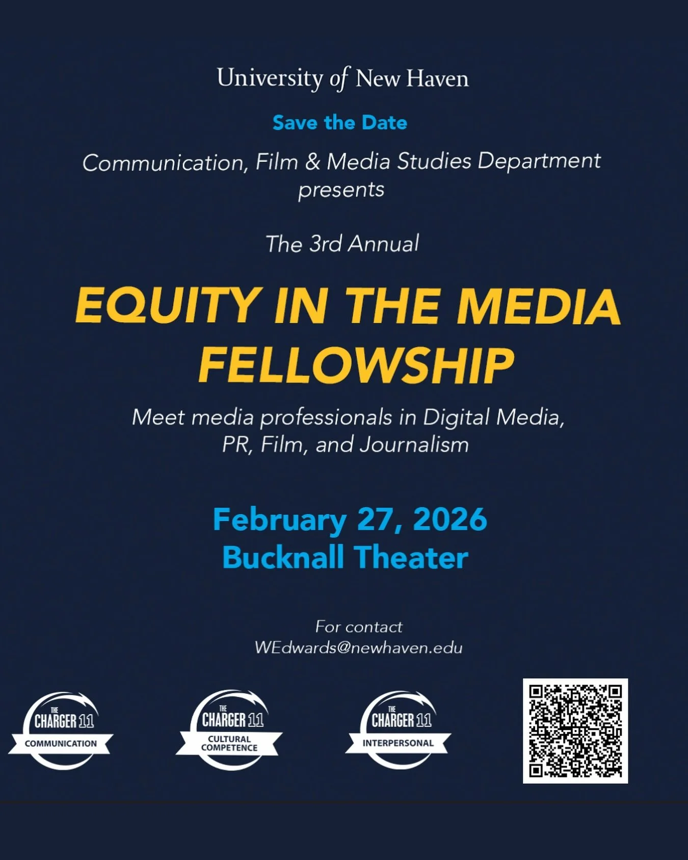 Save the Date! 🤩

University of New Haven&rsquo;s Communication, Film &amp; Media Studies Department presents

The 3rd Annual Equity in the Media Fellowship

📅 February 27, 2025
📍 Bucknall Theater | 10:00

Connect with media pros! Network and lear