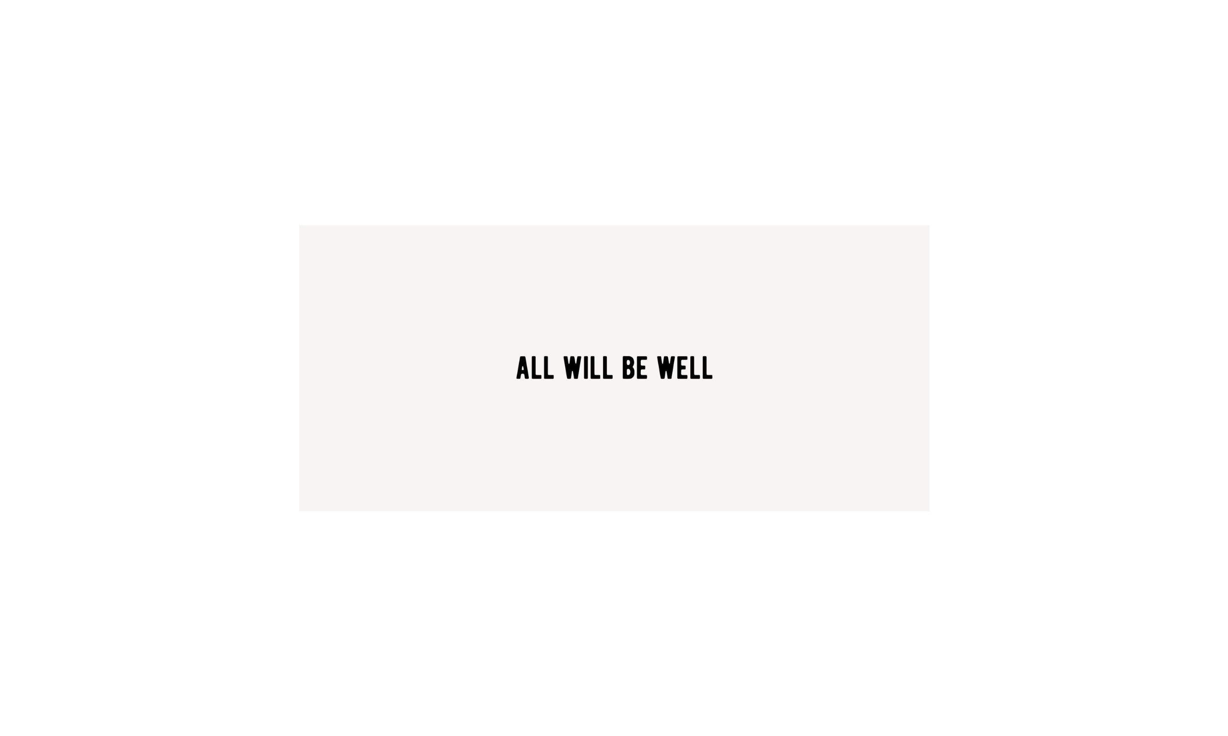 All Will Be Well
