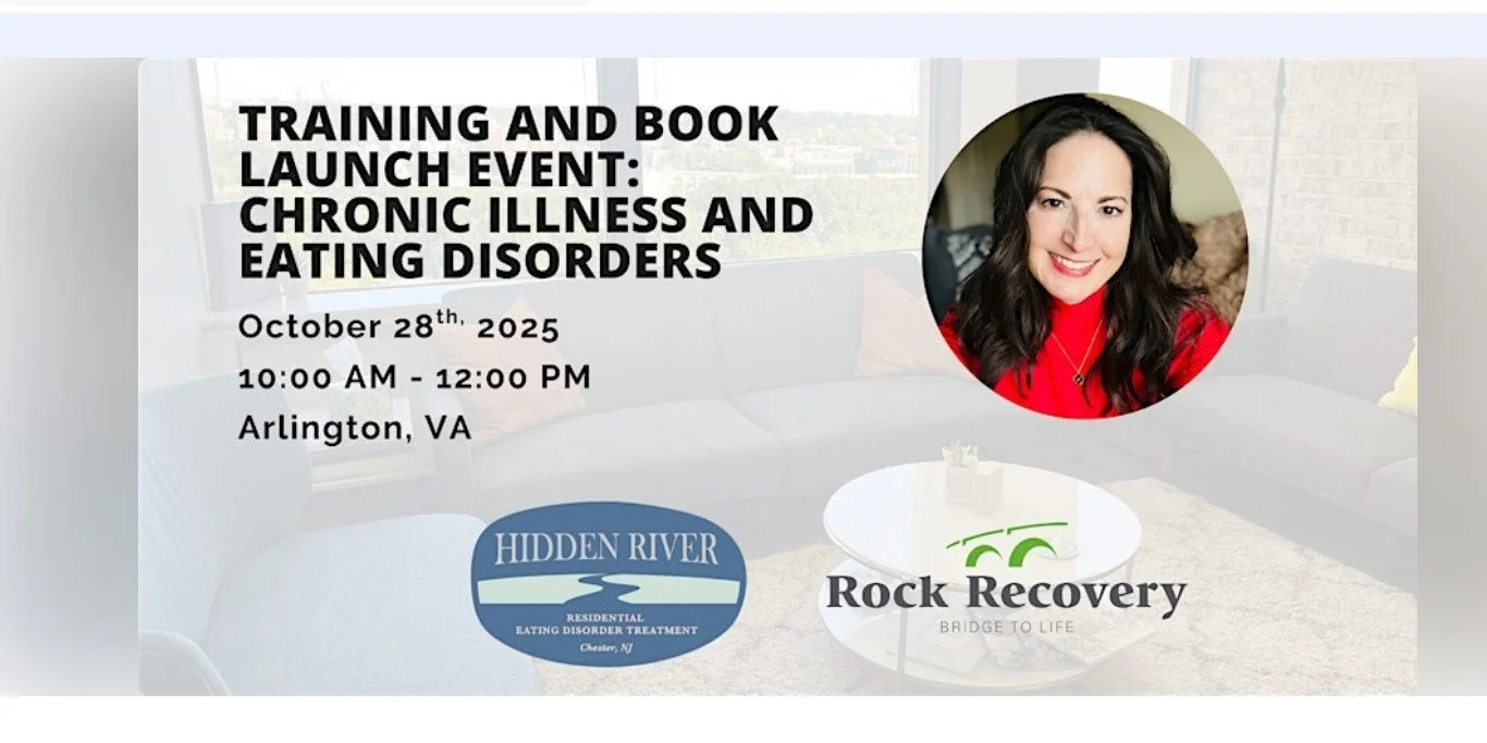 Training and Book Launch Event: Chronic Illness & Eating Disorders - Hosted by Rock Recovery - Arlington VA