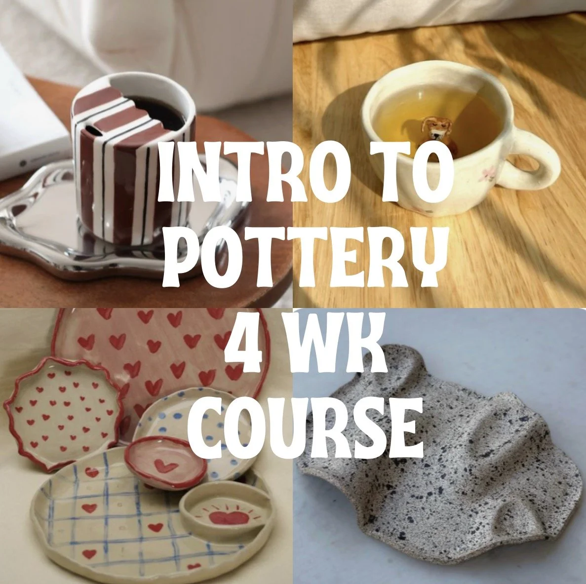 Intro to Pottery | 4 wk course