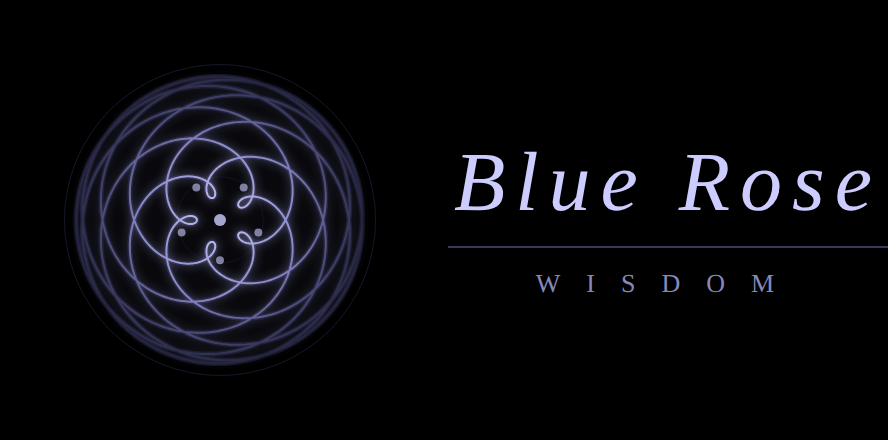 BLUE ROSE WISDOM