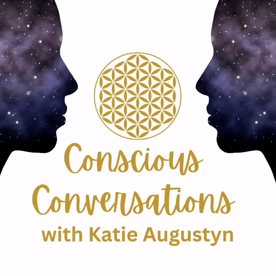 Conscious Conversations with Katie Augustyn