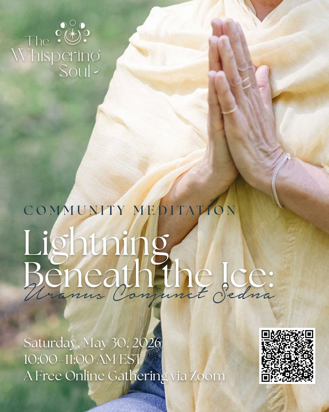 Join us for a free community meditation on Zoom
Saturday, May 30 at 10 AM

Hosted by Nancy Volante, this gathering is an opportunity to slow down, reconnect, and reflect on the energetic shifts unfolding around us. Together we&rsquo;ll move through m