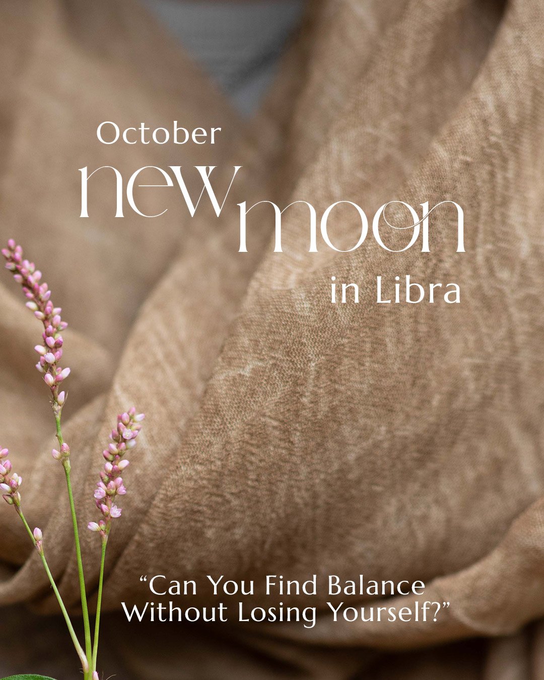 Can You Find Balance Without Losing Yourself?
New Moon in Libra | October 10, 2026

What happens when balance begins within you?
As we move into the New Moon in Libra, Venusian energy surrounds us.

The Sun is in Libra.
The Moon is beginning again in