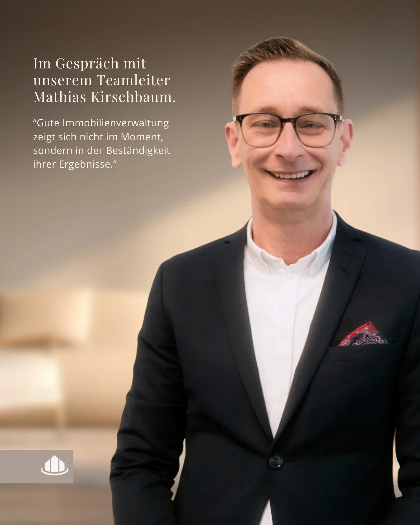 Immobilienverwaltung bedeutet Verantwortung - f&uuml;r Werte, Strukturen und Menschen.

Im Gespr&auml;ch gibt Mathias Kirschbaum, Teamleiter bei HCM Immobilien, Einblicke in seine Haltung zu moderner Verwaltung: vorausschauend, verl&auml;sslich und k