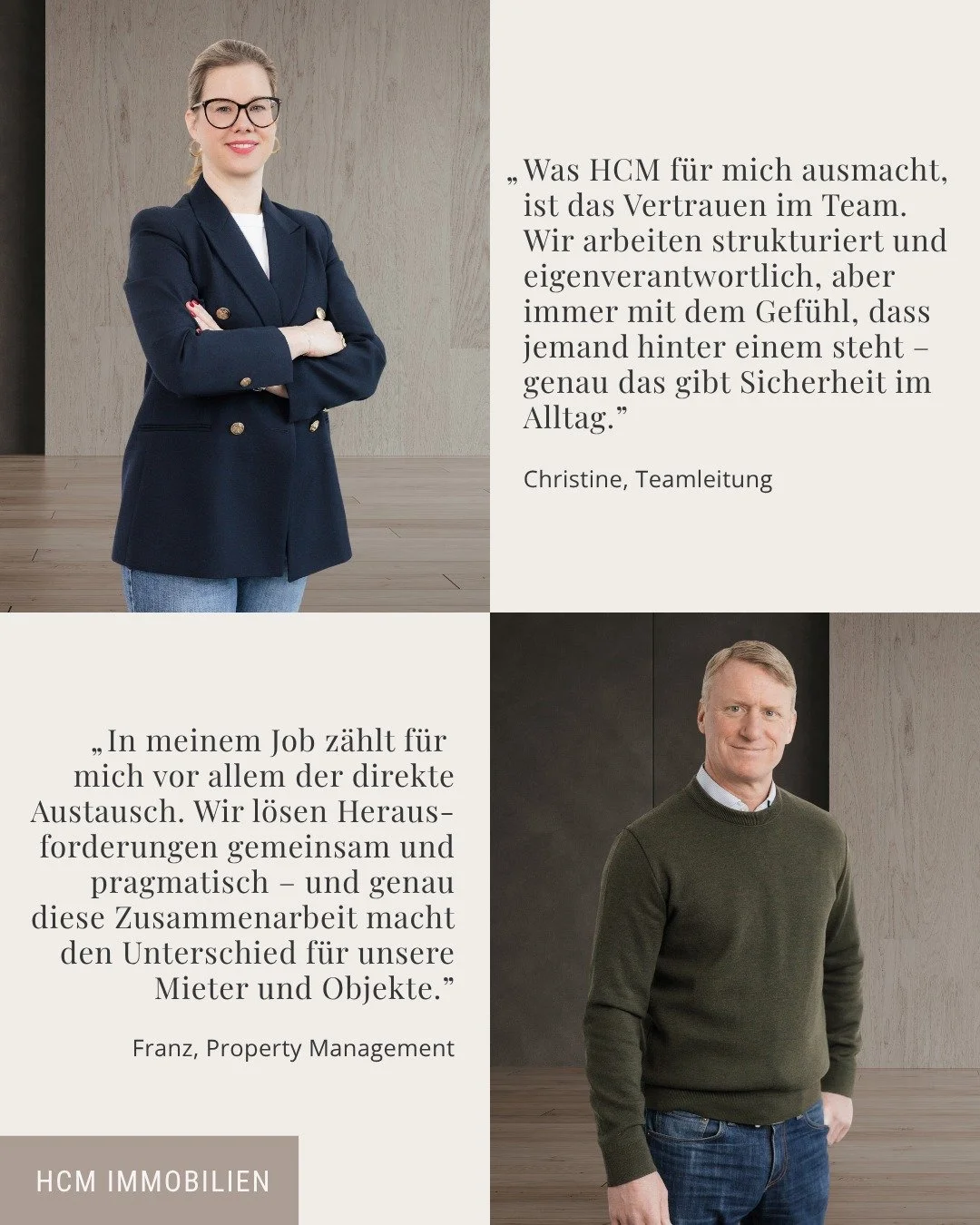 Was unsere Zusammenarbeit bei HCM pr&auml;gt? Vertrauen, Eigenverantwortung und das gemeinsame Ziel, Immobilien langfristig erfolgreich zu begleiten.

Christine und Franz geben Einblicke in ihren Arbeitsalltag - gepr&auml;gt von Teamgeist, direkter K