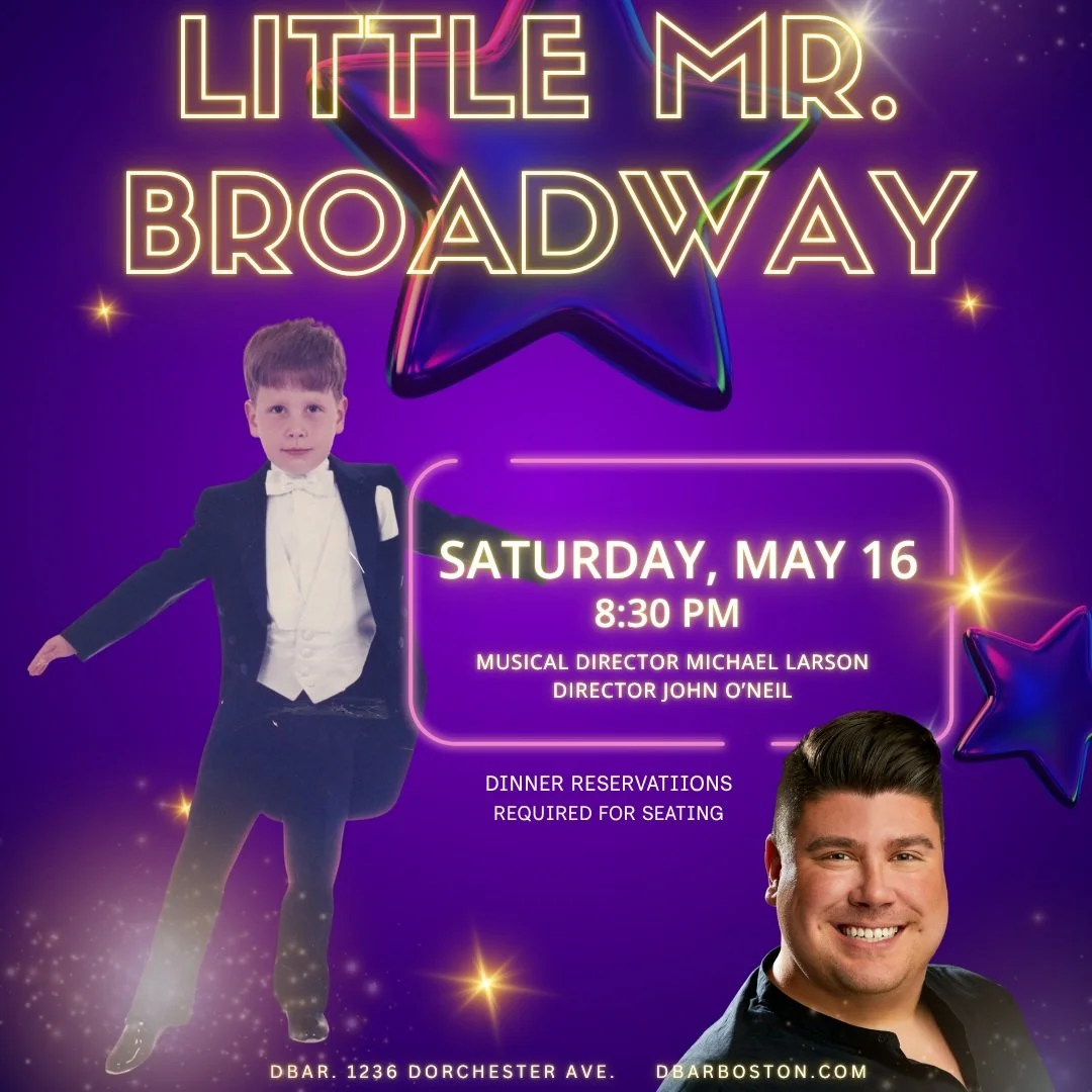 May 16, 2026 – Little Mr. Broadway