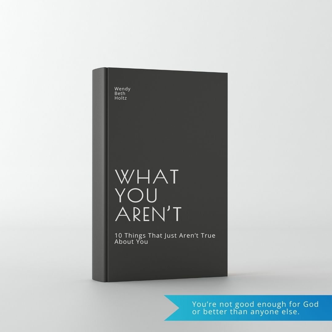 You’re Not Good Enough for God (or Better Than Anyone Else)