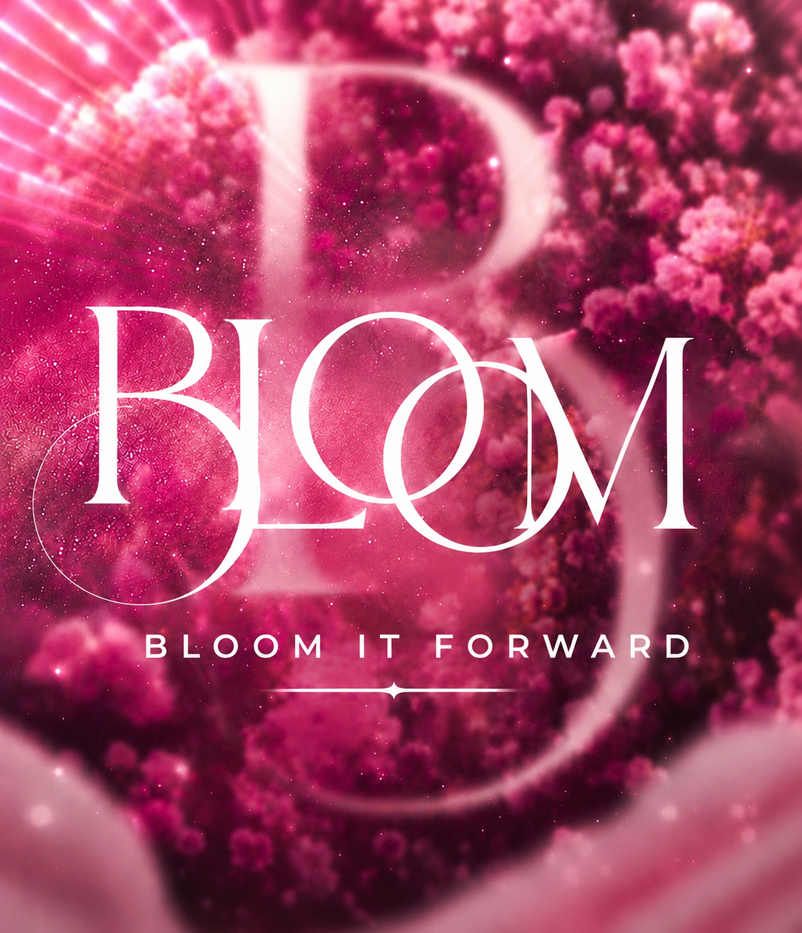 Bloom It Forward