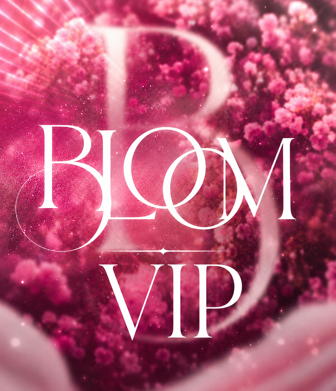 Bloom VIP Experience
