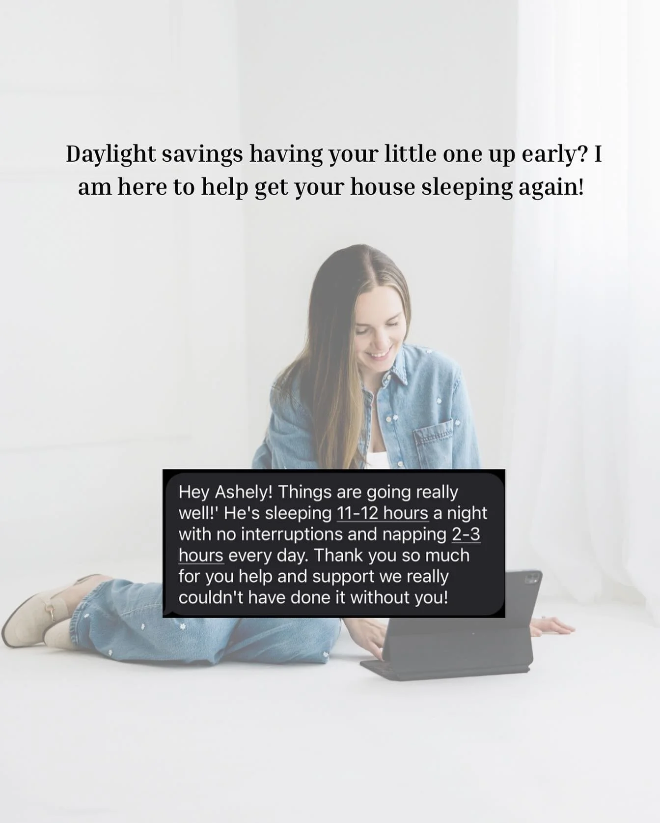 When daylight savings hits, it can feel like you&rsquo;re starting from scratch with sleep again. But restful nights are possible &mdash; just ask the families who now have little ones sleeping 11&ndash;12 hours straight and napping beautifully durin