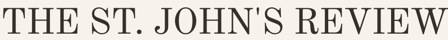 THE ST. JOHN'S REVIEW
