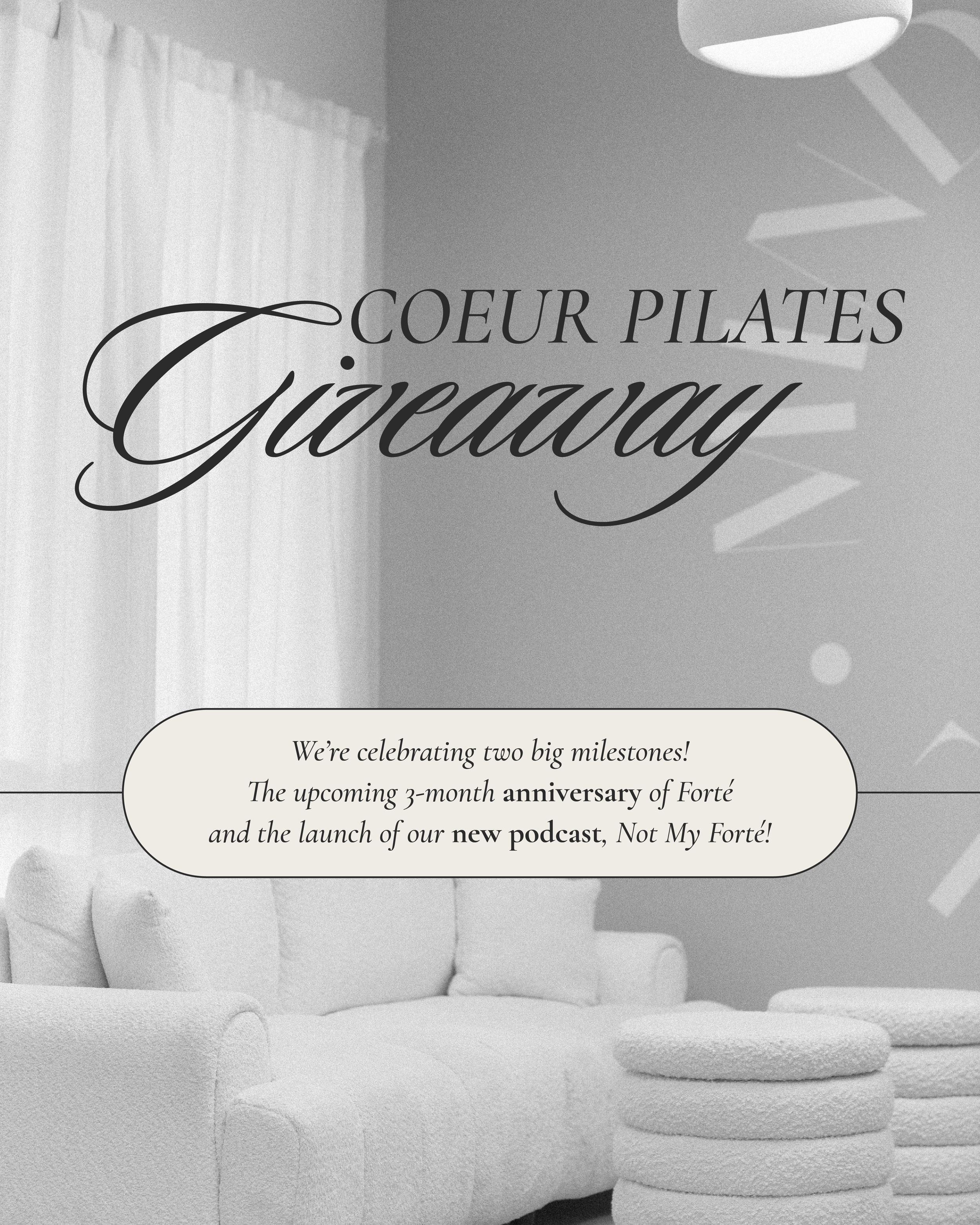 Black and white promotional graphic celebrating the third anniversary of Coeur Pilates Giccaway, featuring a living room setup with a sofa and stacked cushions, and text announcing the milestone and new podcast launch.