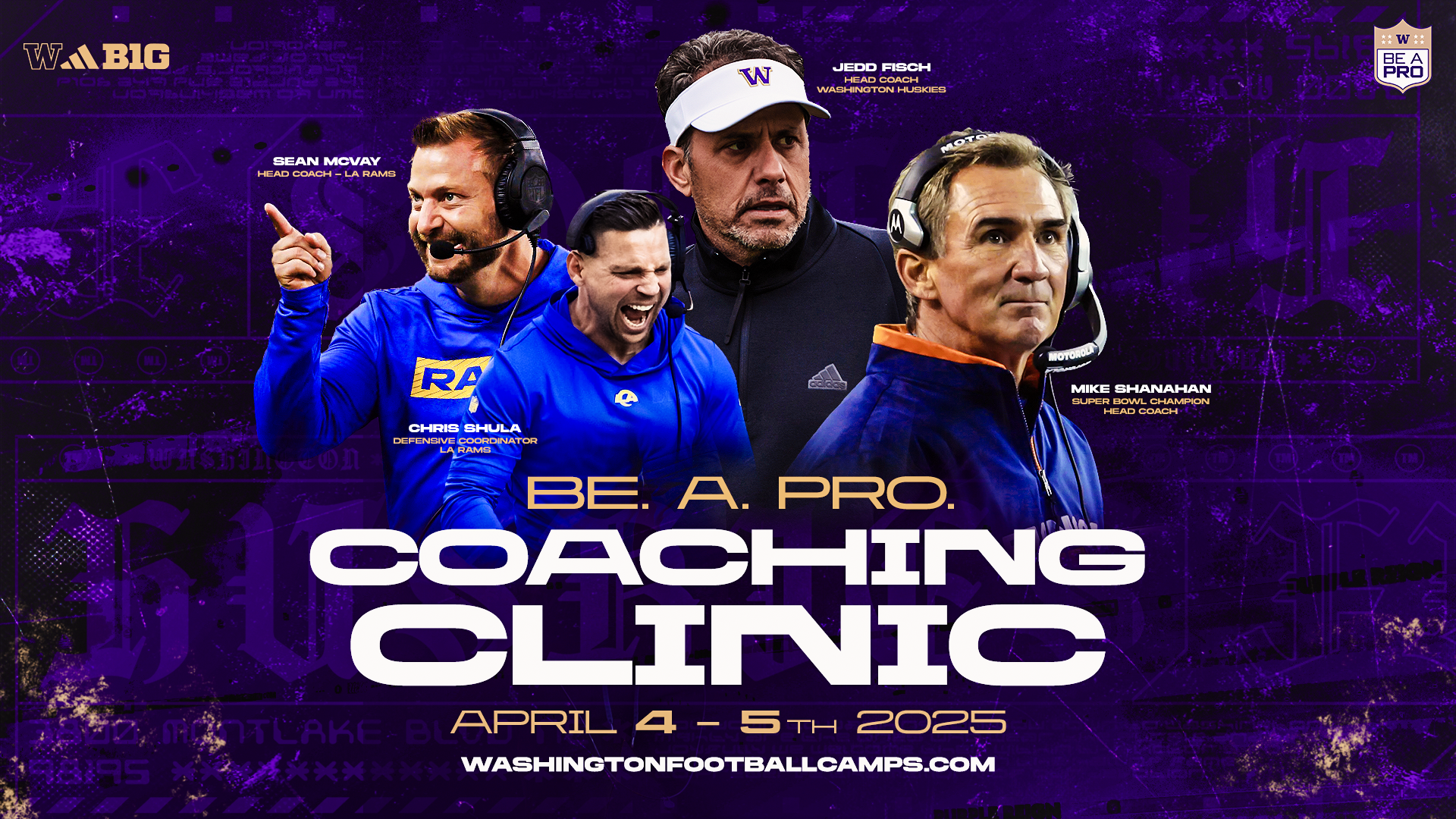 Promotional graphic for a coaching clinic with head coaches and staff from the Washington Huskies college football team, featuring head coaches Jedd Fisch and Mike Shanahan and staff members Chris Shula and Sean McVay, scheduled for April 4-5, 2025.