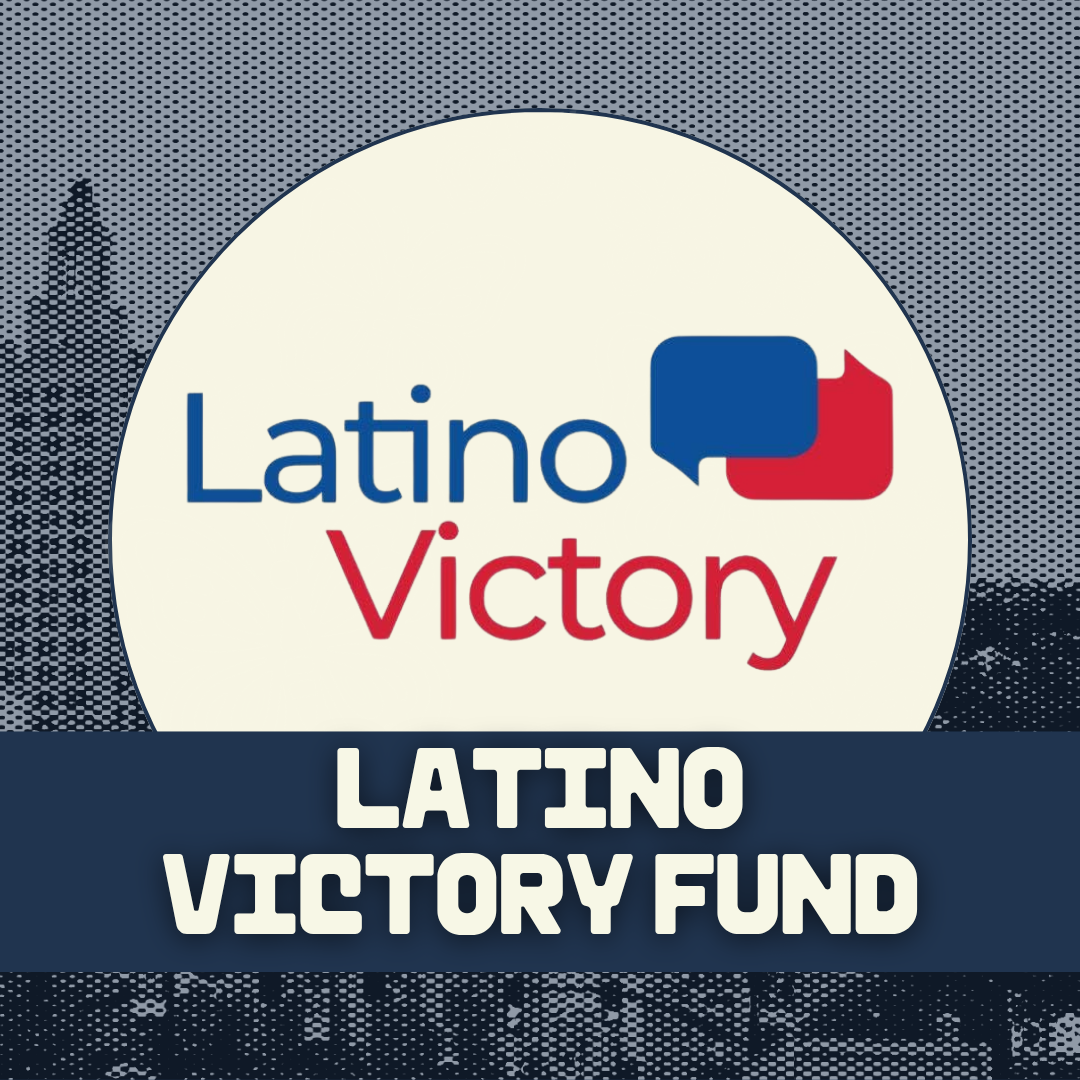 Endorsement graphic for Latino Victory Fund