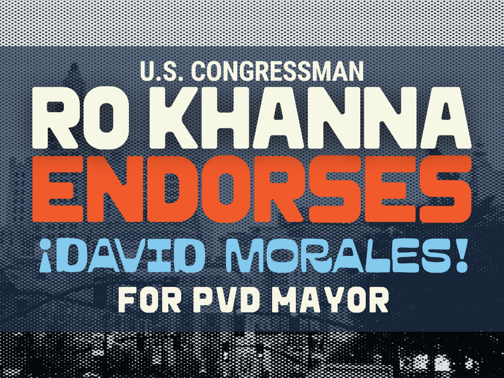 U.S. Congressman Ro Khanna Endorses David Morales for Mayor of Providence