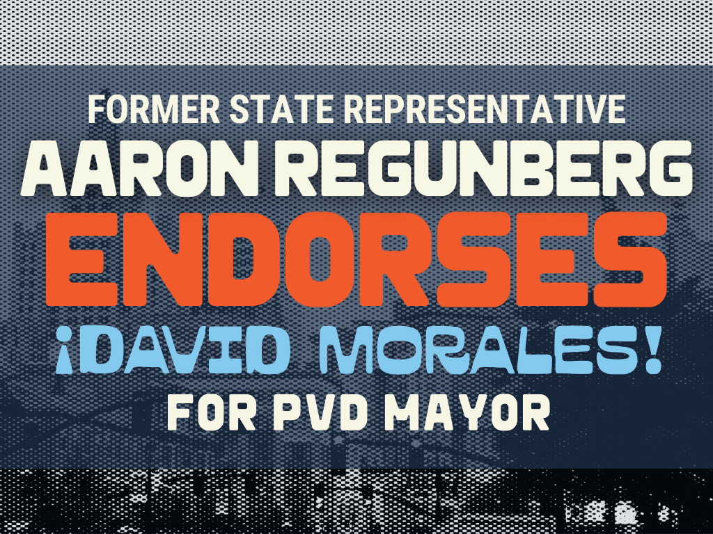 Former State Rep. Aaron Regunberg Endorses David Morales for Mayor of Providence