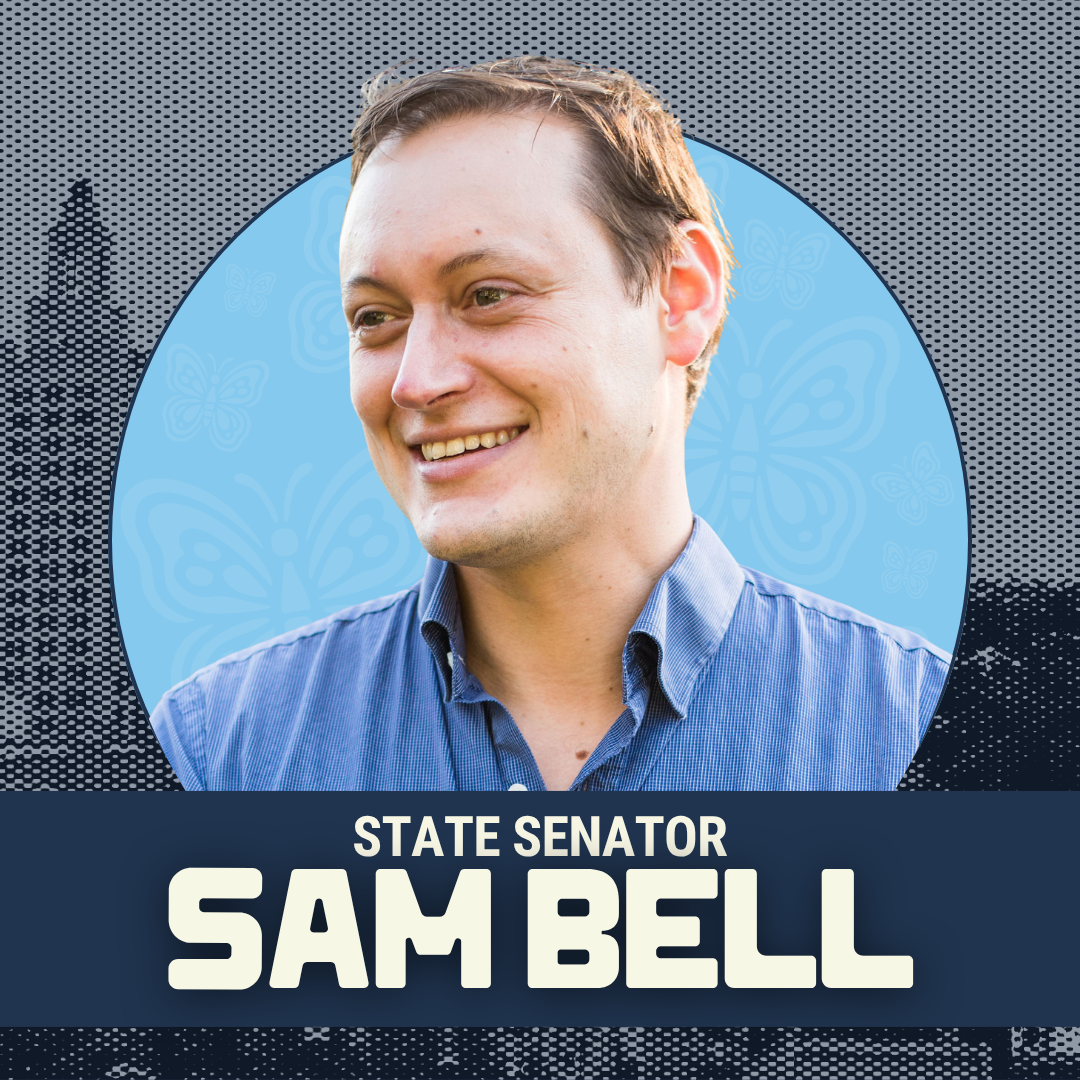 Endorsement graphic for State Senator Sam Bell