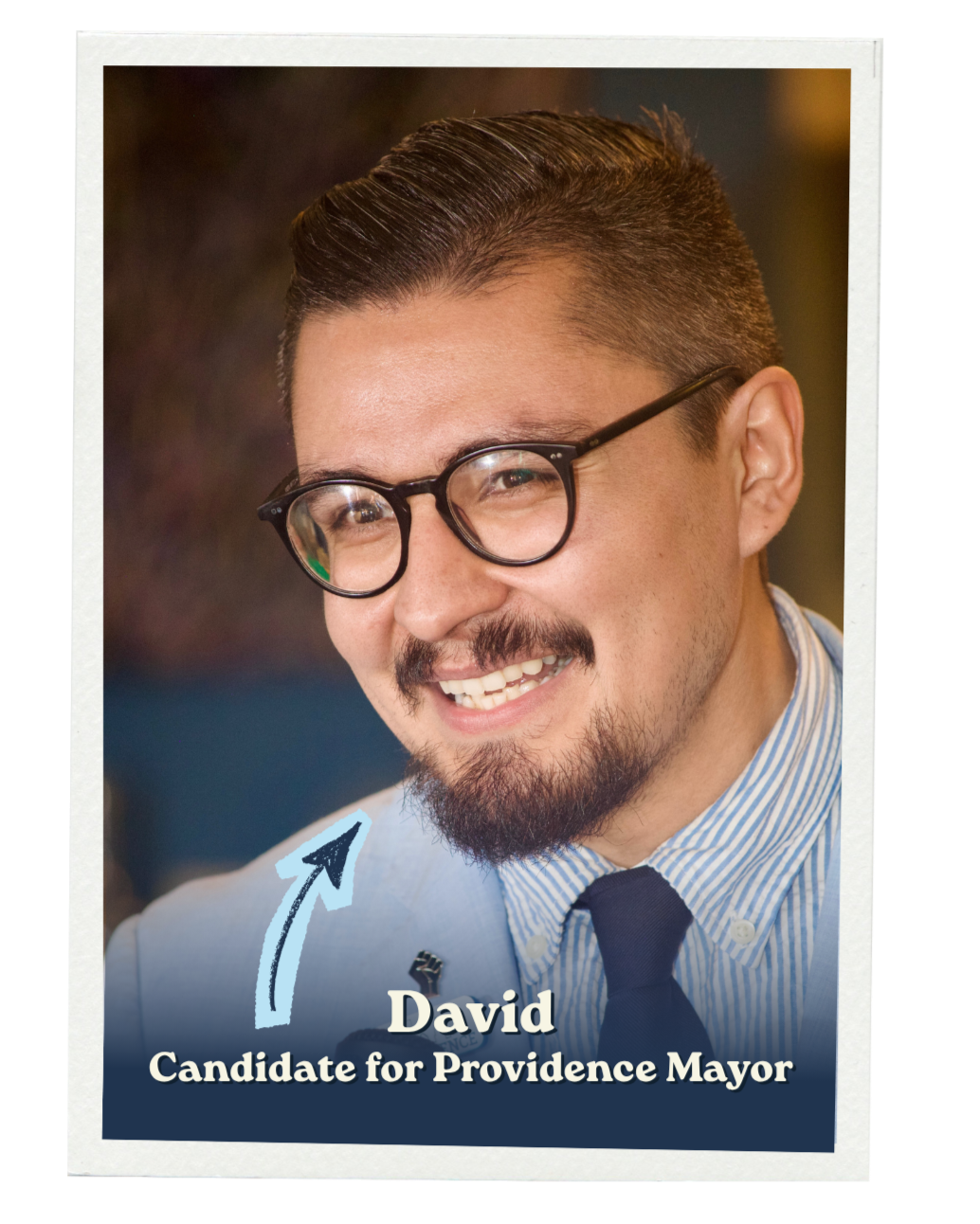 Polaroid image of David with text overlay saying "David, Candidate for Providence Mayor"
