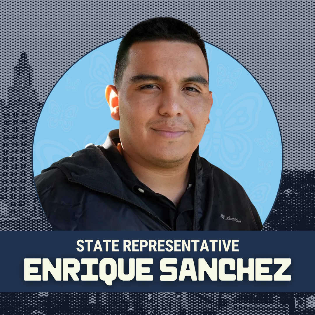 Endorsement graphic for State Representative Enrique Sanchez