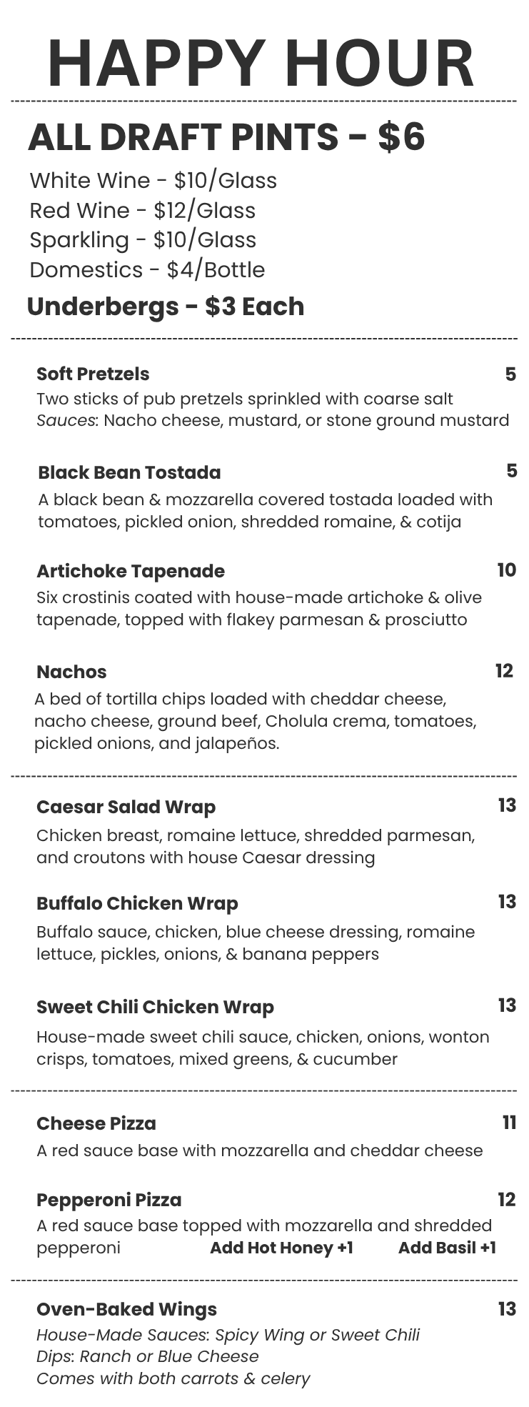 Menu for happy hour featuring discounted drinks, underbergs, and a variety of appetizers and entrees including pretzels, tostadas, tapenade, nachos, and wraps, as well as pizzas and oven-baked wings.