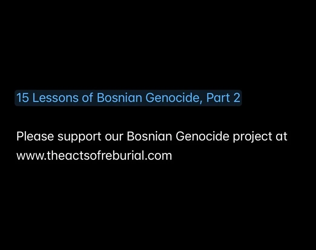 15 Lessons of Bosnian Genocide, Part 2