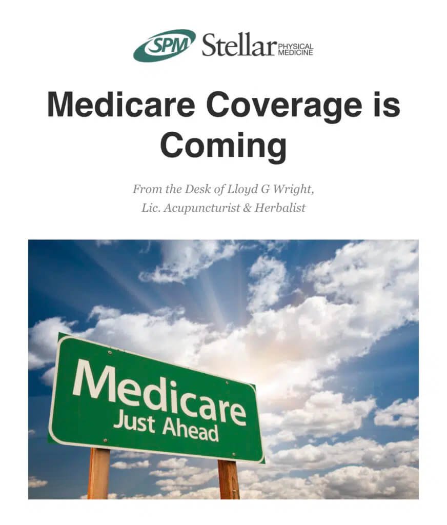 A promotional flyer with the text "Medicare Coverage is Coming" and a picture of a green road sign reading "Medicare Just Ahead" against a blue sky with clouds. The flyer is from Stellar Physical Medicine, authored by Lloyd G Wright, a licensed acupuncturist and herbalist.