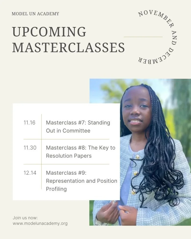 Check out our upcoming Masterclass schedule! With over 100 students hosted, the Model UN Academy Masterclass is teaching students around the world about public speaking, research, negotiation, diplomacy, and more. No experience required&mdash;become 
