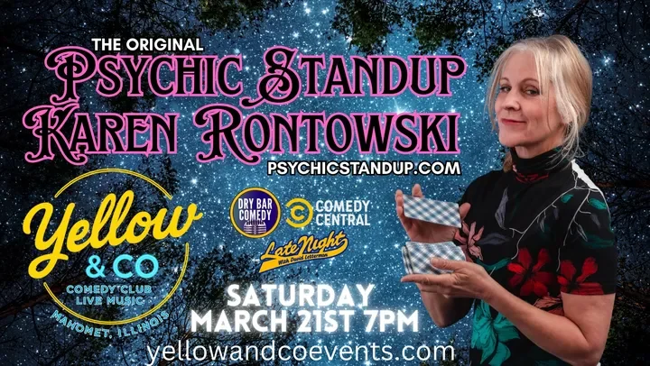 Mahomet- Psychic Comedian Karen Rontowski headlines Yellow &amp; Co