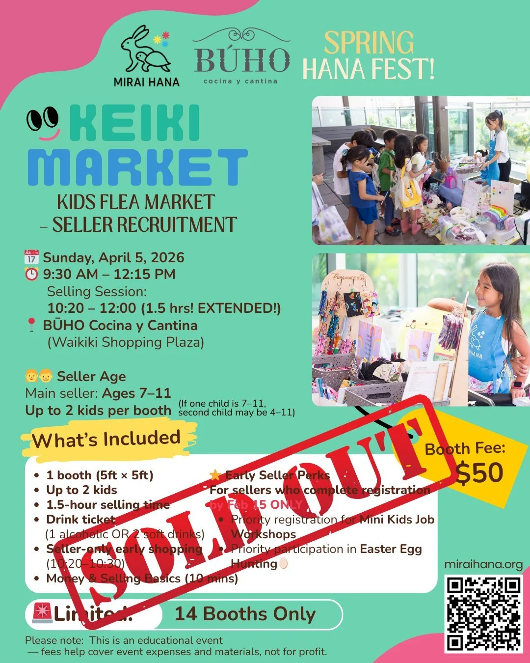 🌸✨ SPRING HANA FEST! ✨🌸
A family-friendly kids event by MIRAI HANA &times; BŪHO

🗓 Sunday, April 5, 2026
⏰ 9:30 AM &ndash; 2:00 PM
📍 BŪHO Cocina y Cantina @buhocantina 
(Waikiki Shopping Plaza) @waikikishoppingplaza 

🎟 FREE ADMISSION
＋ Receive 