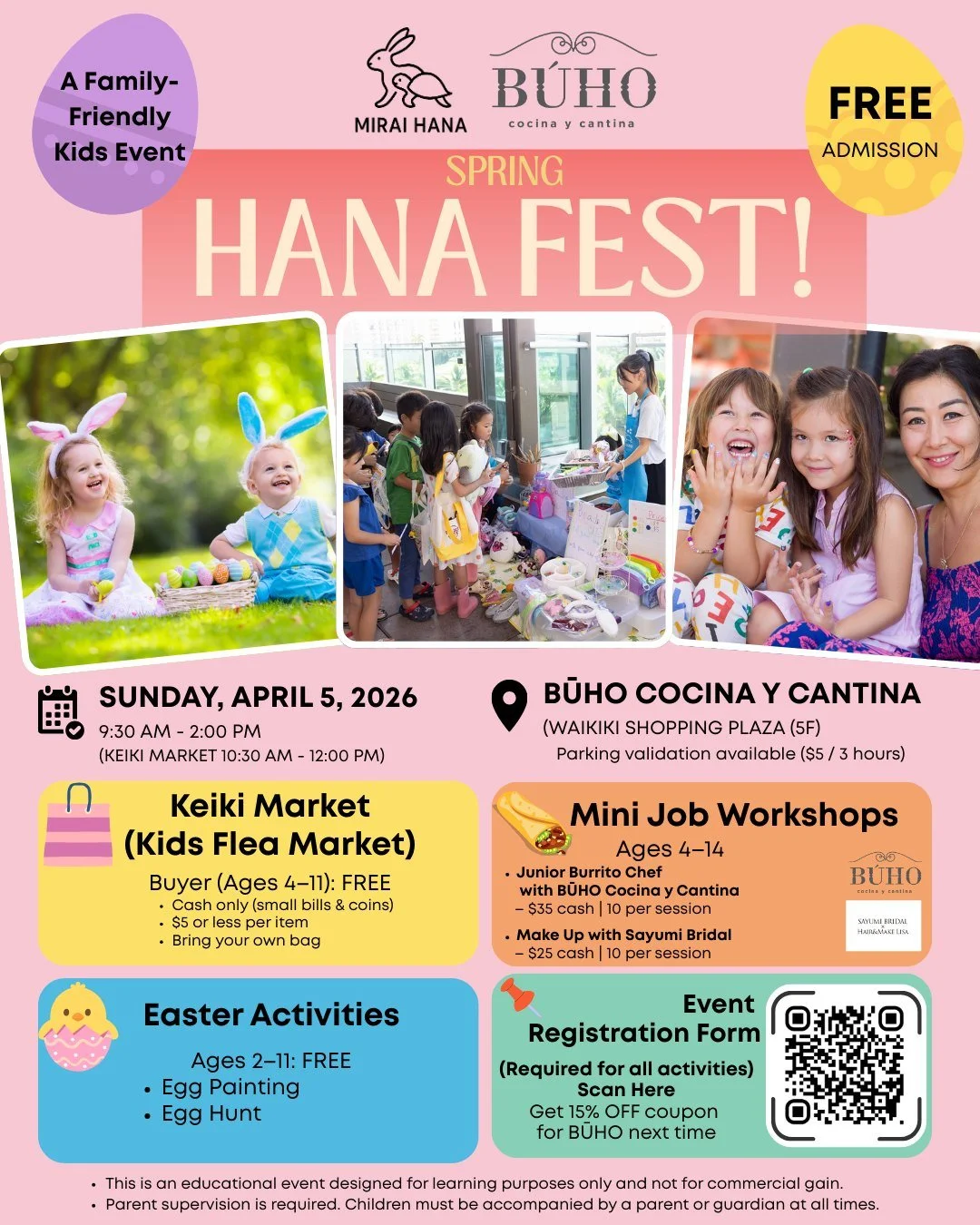 🌸 HANA FEST! &ndash; Public Registration Now Open! 🌸

A family-friendly kids event co-hosted by
MIRAI HANA &times; BŪHO Cocina y Cantina
BŪHO Cocina y Cantina
@buhocantina 

🎟 FREE ADMISSION
＋ Receive a 15% OFF coupon for BŪHO (valid for your next