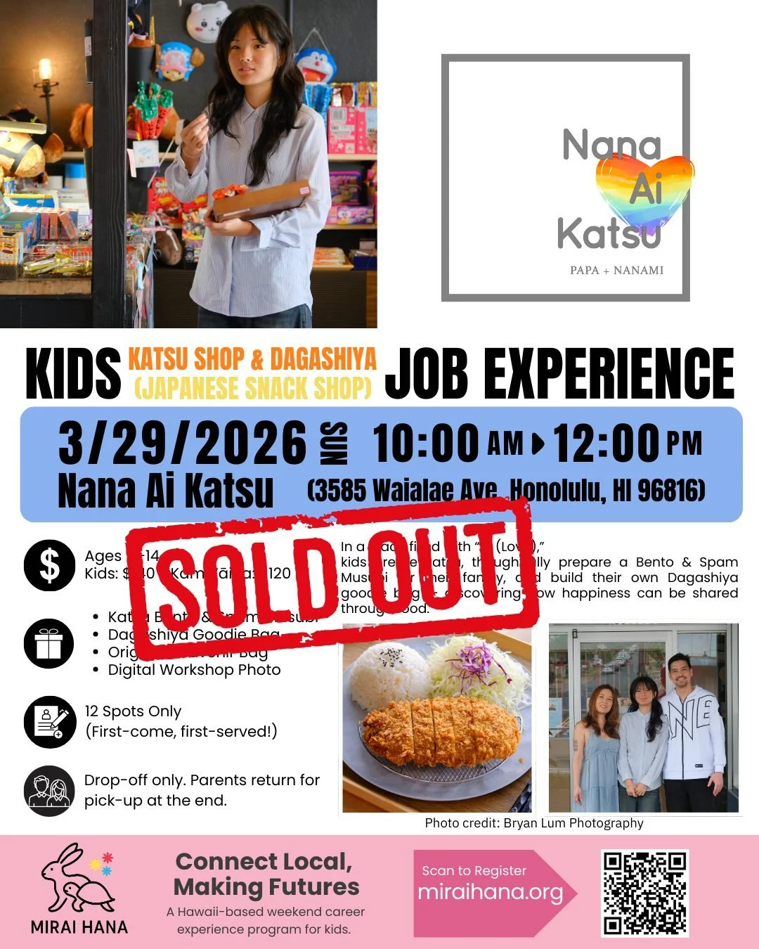 🎉 SOLD OUT &mdash; Thank You! 🍱✨

Our Kids Job Experience Workshop
Katsu Shop &amp; Dagashiya Edition
with Nana Ai Katsu &times; MIRAI HANA is officially FULL!

Thank you so much for the incredible support &mdash;
all 12 spots have now been filled.