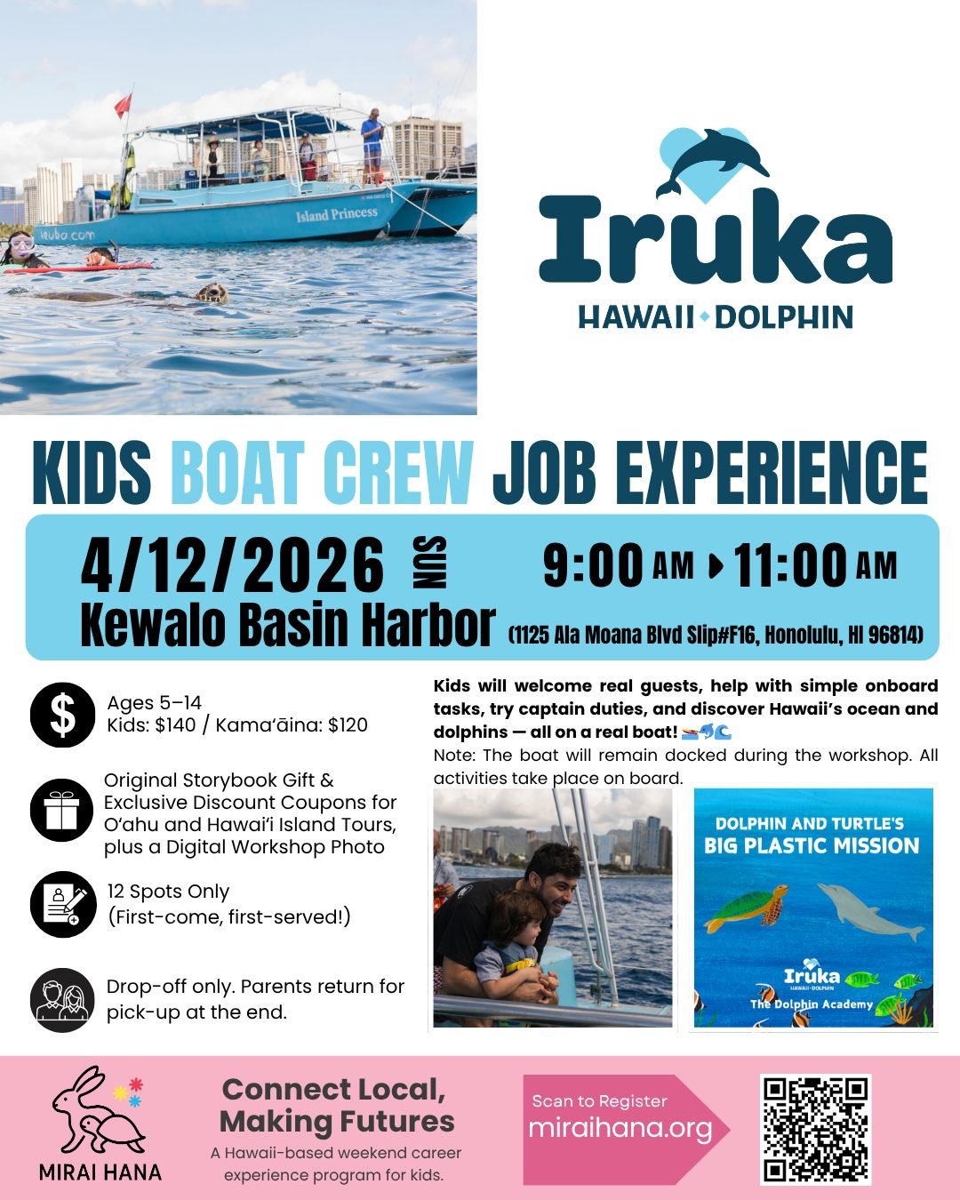 🚤🐬✨ REGISTRATION OPENS NEXT WEEK ✨🐬🚤

Kids Boat Crew Job Experience
Iruka Hawaii &times; MIRAI HANA
@irukahawaii @irukahawaiidolphin 

In this special workshop, children will step into the world of a real boat crew in Hawaiʻi.

🚤 Welcome real gu