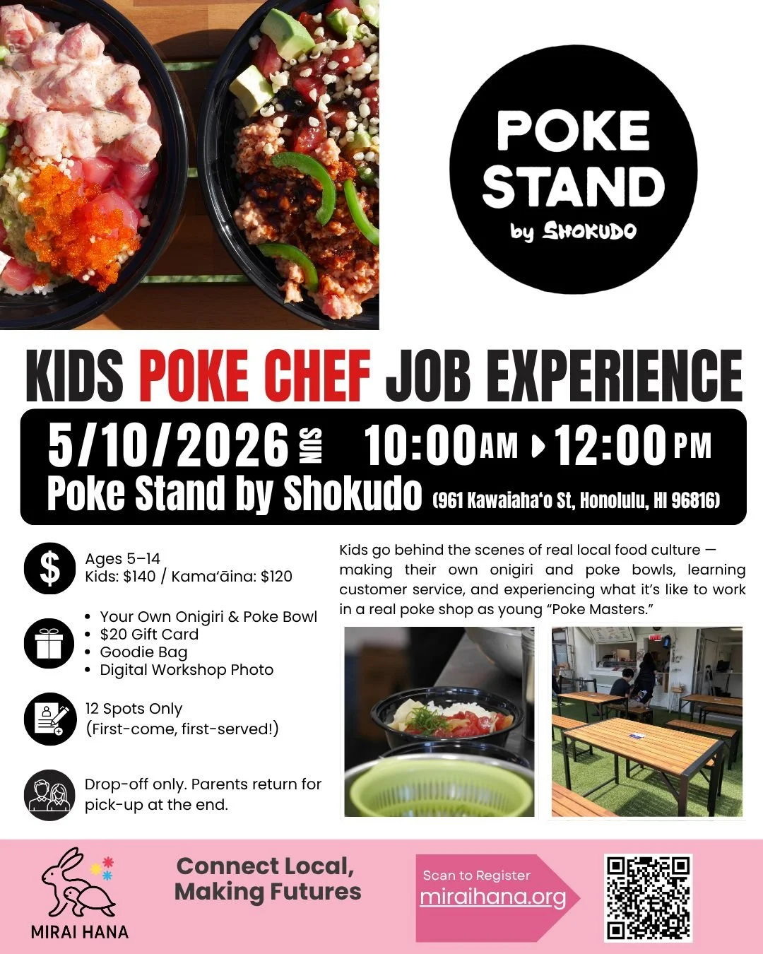 🐟🔥 ONLY 2 SPOTS LEFT 🔥🐟

🎁 SPECIAL BONUS ADDED!
🎉 FUN GAMES INCLUDED!

Kids Job Experience Workshop &ndash; Poke Chef Edition
Poke Stand by Shokudo &times; MIRAI HANA
@pokestandbyshokudo 

From the team behind Kaimuki Shokudo &mdash; one of our