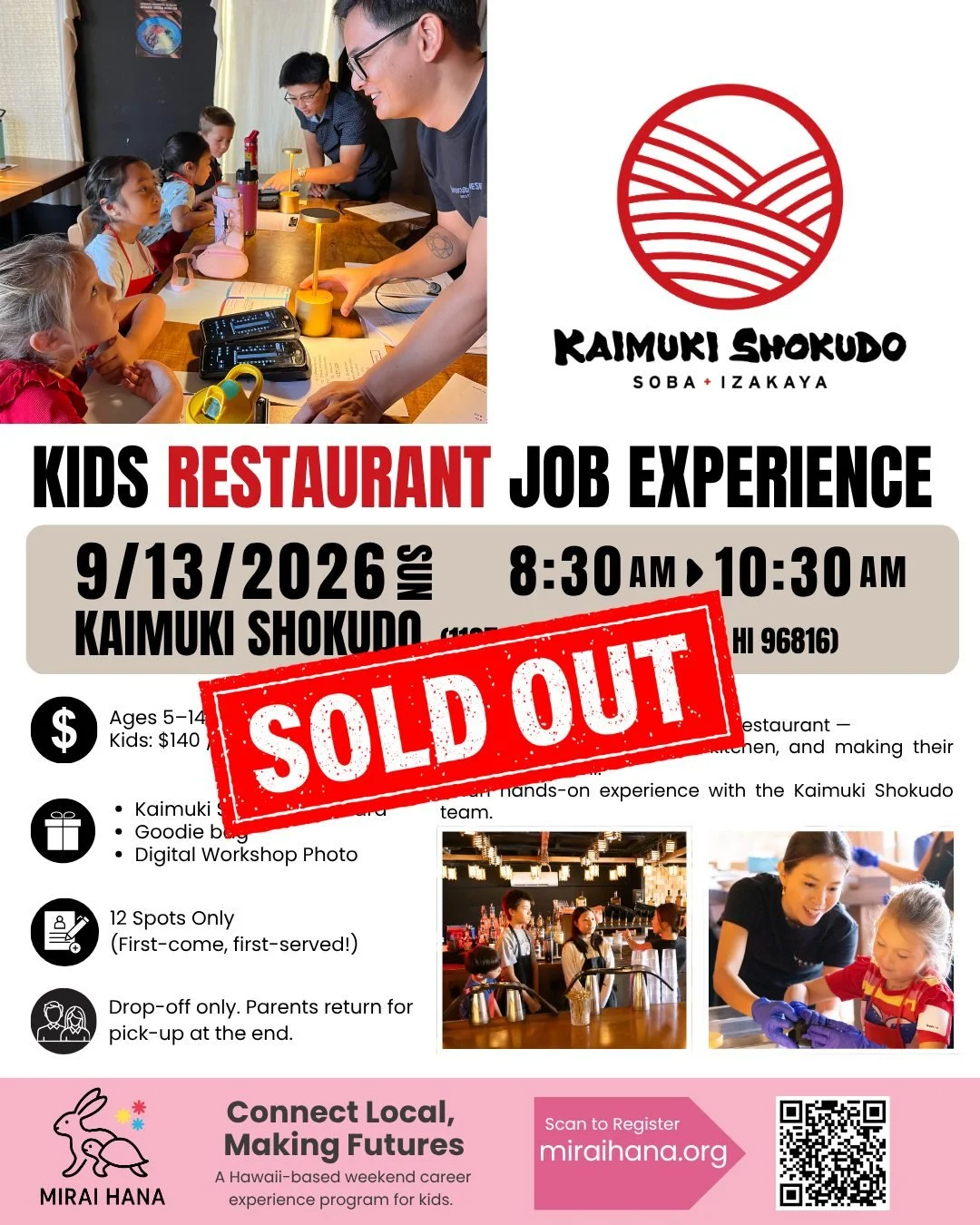 🎉 SOLD OUT &mdash; THANK YOU! 🍣✨

The additional spot that opened up after the rescheduling has now been filled, and the
Kaimuki Shokudo &times; MIRAI HANA &ndash; Kids Restaurant Job Experience Workshop is officially SOLD OUT!
@kaimukishokudo 

Th