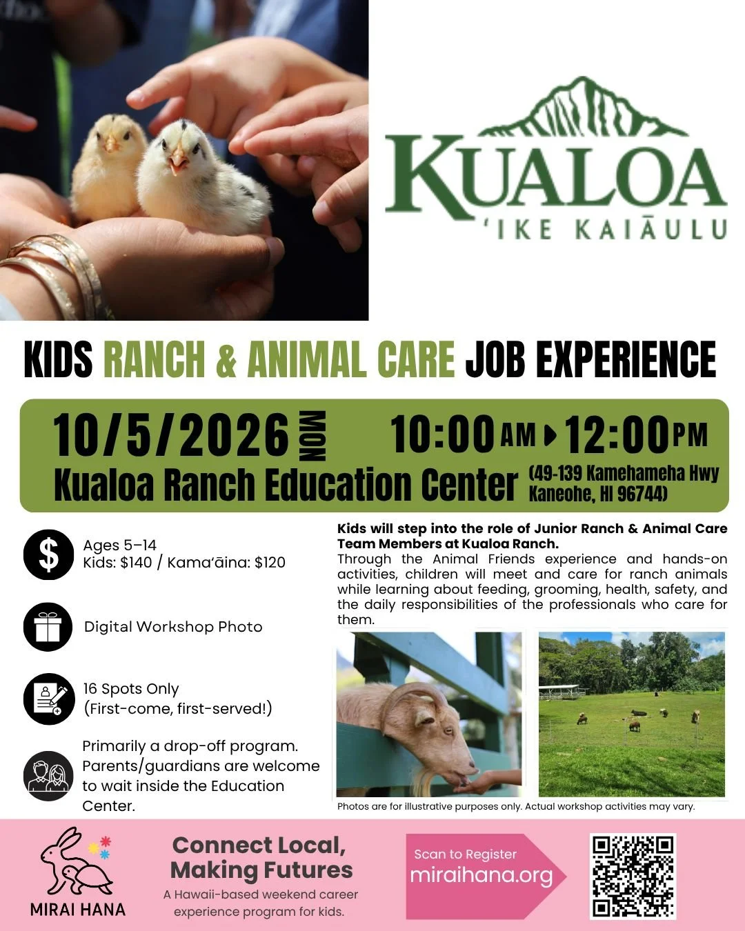 🐴🌿 NEW WORKSHOP @ Kualoa Ranch! 🌿🦐

Kualoa Ranch &times; MIRAI HANA
Kids Ranch &amp; Animal Care Job Experience
@kualoa.ikekaiaulu @kua

We received many requests for a workshop during Fall Break, so we&rsquo;re excited to announce a special new 
