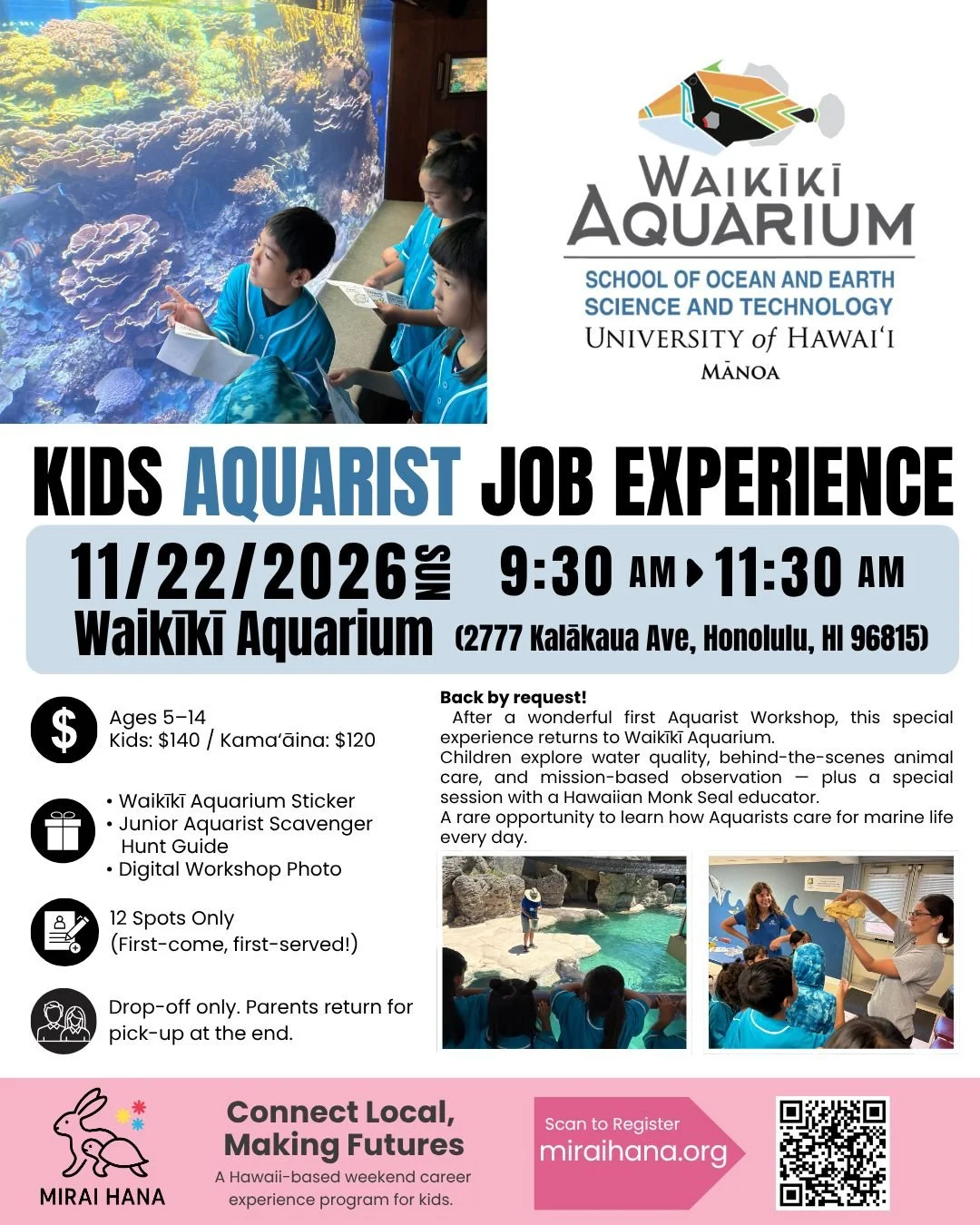 🐠🌊 REGISTRATION OPENS NEXT WEEK! 🌊🐠

Waikīkī Aquarium &times; MIRAI HANA
Kids Job Experience &ndash; Aquarist Edition
@waikikiaquarium 

✨ Back by request!

Our first Aquarist Workshop sold out in just 7 minutes! We're excited to return to Waikīk
