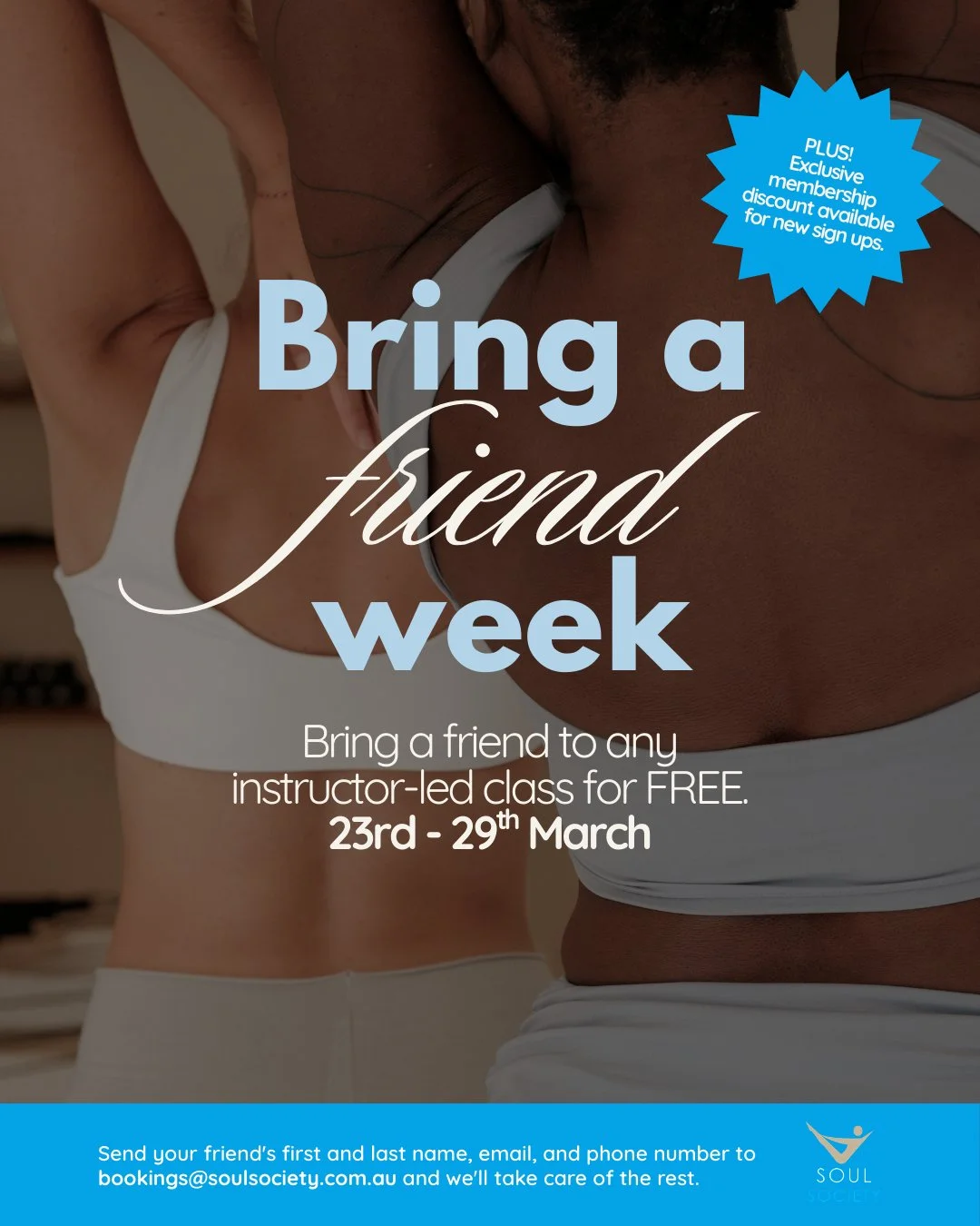 Your people deserve to feel this good too. 🫶🏼

For one week only, Soul Society members can bring a friend to any instructor-led class, completely free. 

And if they love it as much as you do? We may just have a sneaky little offer waiting for them