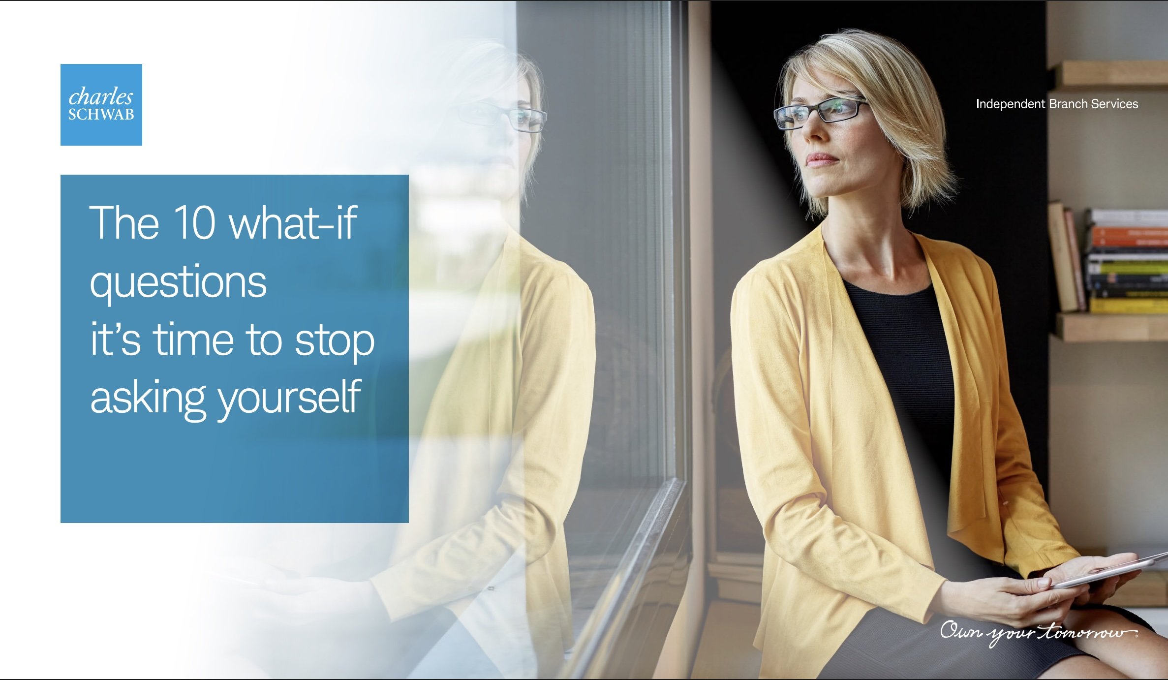 Schwab Franchise:  10 What-if questions its time to stop asking yourself