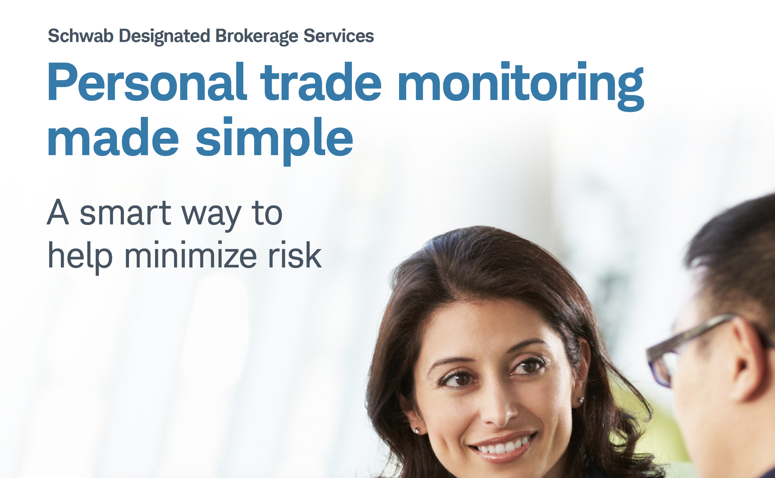 Schwab Designated Brokerage Services: Personal trade monitoring made simple