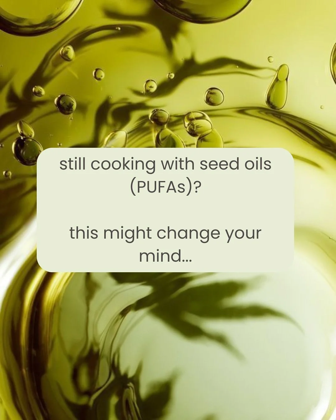 Seed oils such as sunflower, canola, vegetable, corn, and grape seed oil fall under a class of fats called polyunsaturated fatty acids (PUFAs). 

Of the three main types of fats, PUFAs are the most unstable. They are easily broken down by oxygen, lig