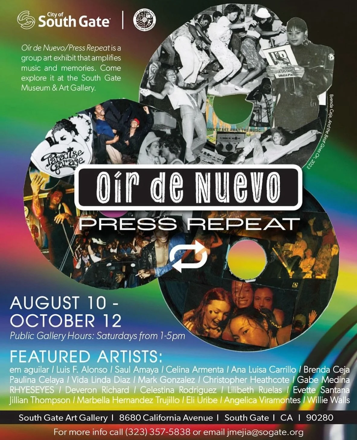 This Saturday, August 10. 

Be part of a fun opening reception of O&iacute;r de Nuevo/Press Repeat, a group art exhibit that amplifies music and memories! 

Where: South Gate Museum &amp; Art Gallery
8680 California Avenue, South Gate, CA 90280
Time: